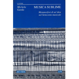Musica sublime. Metamorfosi di un'idea nel Settecento musicale