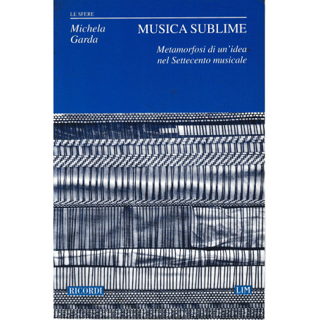 Musica sublime. Metamorfosi di un'idea nel Settecento musicale