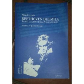 Beethoven duemila. Attualizzazione delle nove sinfonie