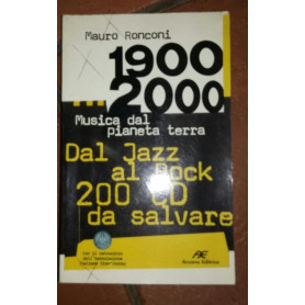 1900-2000. Musica dal pianeta terra. Dal Jazz al Rock 200 CD da salvare