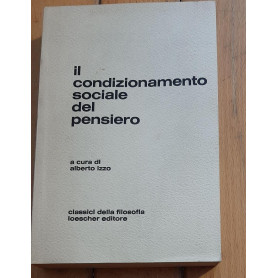 IL CONDIZIONAMENTO SOCIALE DEL PENSIERO