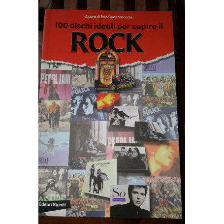 100 dischi ideali per capire il Rock