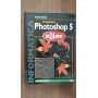 IMPARARE PHOTOSHOP 5 IN 24 ORE