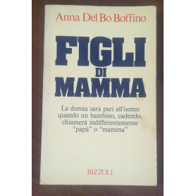 FIGLI DI MAMMA EDITORE RIZZOLI