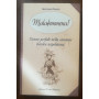 MALAFEMMENA!