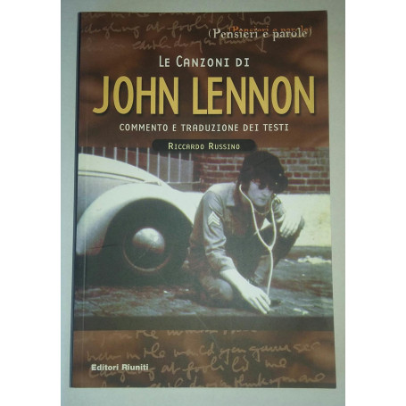 Le canzoni di John Lennon commento e traduzione dei testi