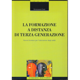 La formazione a distanza di terza generazione. Nuove frontiere per l'educazione degli adulti