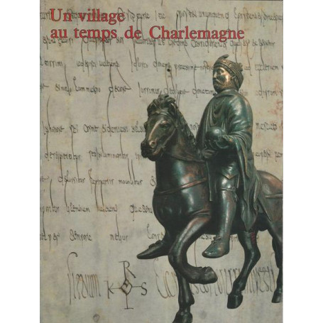 UN VILLAGE AU TEMPS DE CHARLEMAGNE