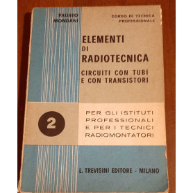 Elementi di Rradiotecnica circuiti con tubi e con transistori