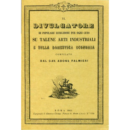 Il Divulgatore su talune arti industriali e sulla domestica economia