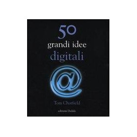 50 grandi idee digitali