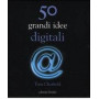 50 grandi idee digitali
