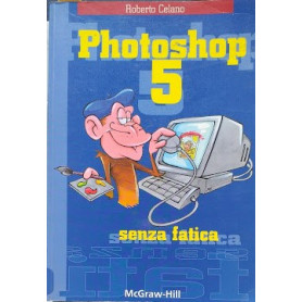 Photoshp 5 senza fatica