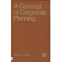 A CONCEPT OF CORPORATE PLANNING